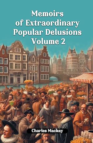 Cover for Charles MacKay · Memoirs of Extraordinary Popular Delusions Volume 2 (Edition2024) (Paperback Book) (2024)