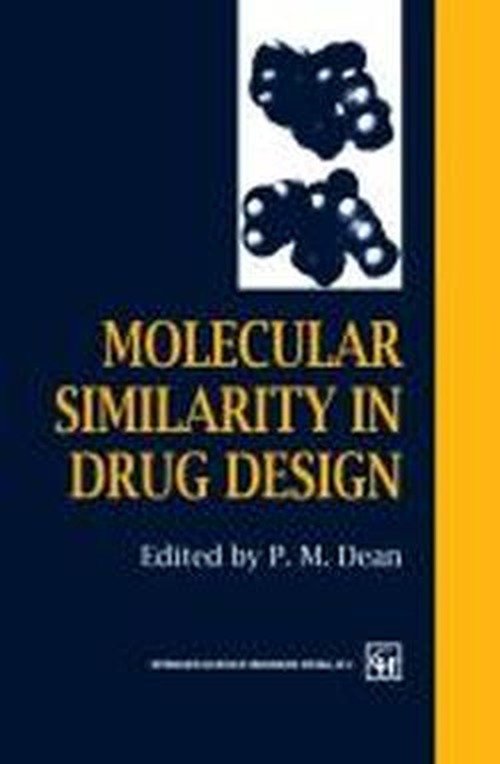 Cover for P M Dean · Molecular Similarity in Drug Design (Taschenbuch) [Softcover reprint of the original 1st ed. 1995 edition] (2012)