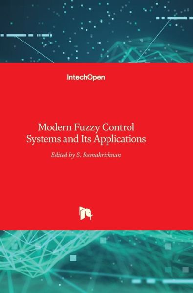 Cover for S Ramakrishnan · Modern Fuzzy Control Systems and Its Applications (Hardcover Book) (2017)