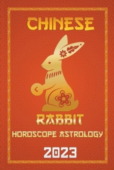 Cover for Ichinghun Fengshuisu · Rabbit Chinese Horoscope 2023 - Check Out Chinese New Year Horoscope Predictions 2023 (Pocketbok) (2022)