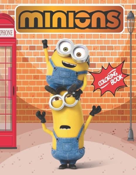 Cover for Rd Creative · Minions Coloring Book: 99+ GIANT Fun Pages with Premium outline images with easy-to-color, printed on a high-quality paper that can ... pencils, pens, crayons, markers or paints (Pocketbok) (2021)