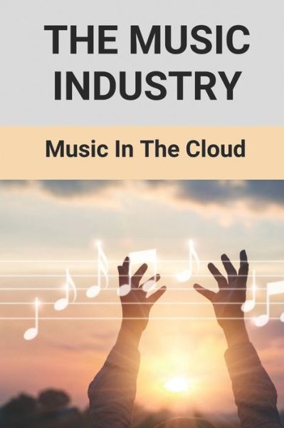 Cover for Garth Baka · The Music Industry (Paperback Book) (2021)