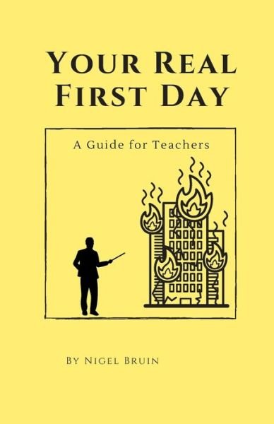 Cover for Nigel Bruin · Your First Real Day (Paperback Book) (2020)