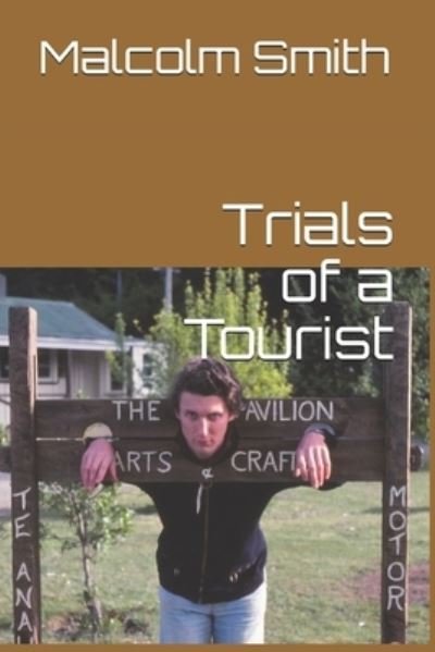 Cover for Malcolm Smith · Trials of a Tourist (Paperback Book) (2020)