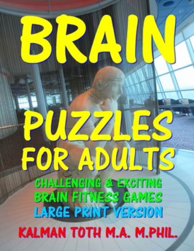 Cover for Kalman Toth M a M Phil · Brain Puzzles for Adults (Paperback Book) (2020)