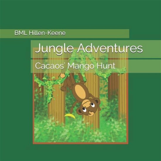 Cover for Bml Hillen-Keene · Jungle Adventures (Paperback Book) (2020)
