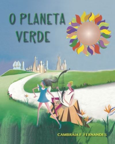 Cover for Cambraia Fonseca Fernandes · O Planeta Verde (Pocketbok) (2020)