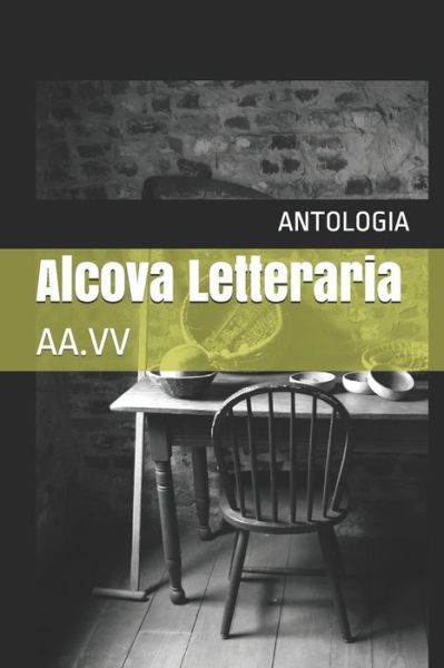 Cover for Autori Vari Antologia · Alcova Letteraria: Aa.VV (Paperback Book) (2020)