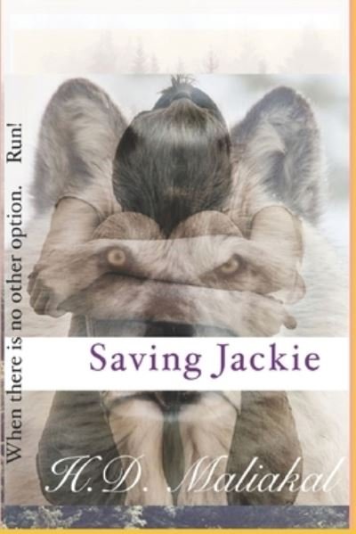 Cover for H D Maliakal · Saving Jackie (Paperback Book) (2020)