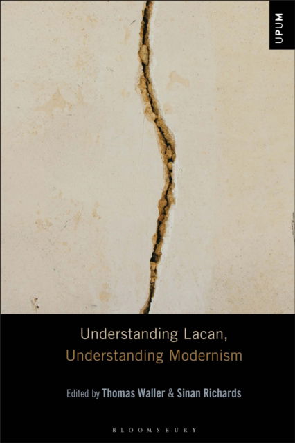 Cover for Understanding Lacan, Understanding Modernism - Understanding Philosophy, Understanding Modernism (Hardcover Book) (2025)