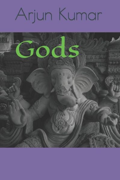 Cover for Arjun Kumar · Gods (Taschenbuch) (2022)