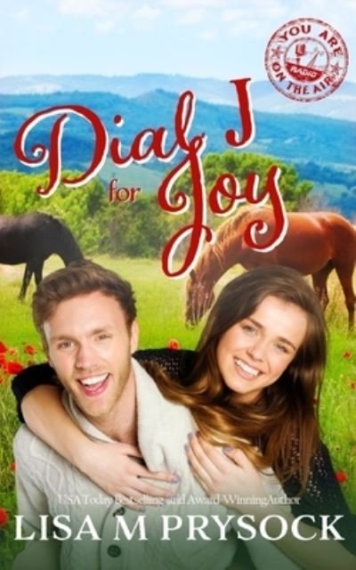 Cover for Lisa Prysock · Dial J for Joy: Sweet Christian Contemporary Romance Novella (You Are on the Air, Book 10) (Paperback Book) (2022)