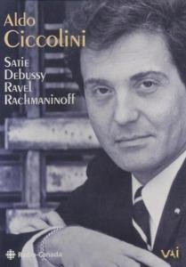 Cover for Aldo Ciccolini · Rachmaninoff / Satie / Debussy / Ravel (DVD) (2007)