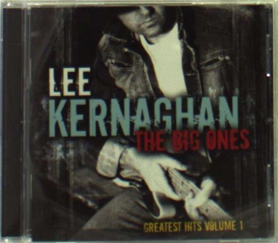 Cover for Lee Kernaghan · Big Ones: Greatest Hits 1 (CD) (2004)