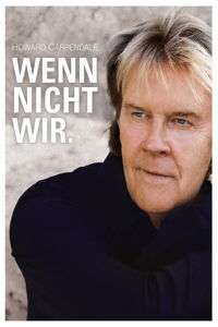 Wenn Nicht Wir - Howard Carpendale - Musik - ELECT - 0602557728897 - 6. oktober 2017