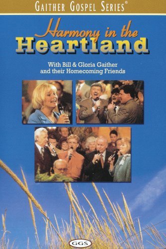 Harmony In The Heartland - Gaither - Elokuva - ASAPH - 0617884468897 - perjantai 19. elokuuta 2011