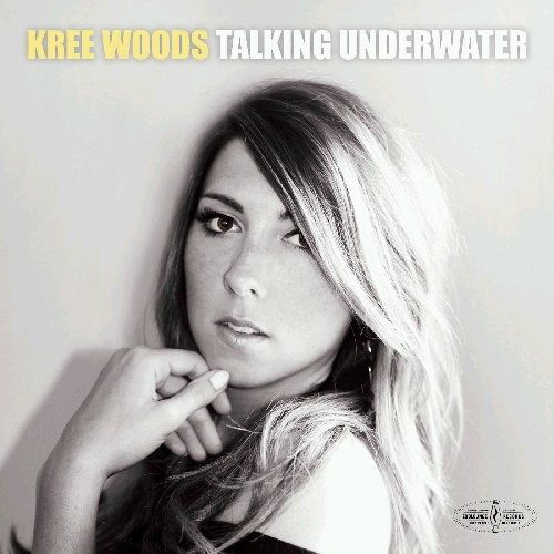 Cover for Kree Woods · Talking Underwater (CD) (2013)