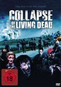 Cover for Collapse of the Living Dead (DVD) (2012)