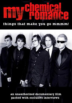 Things That Make You Go Mmmm - My Chemical Romance - Elokuva - CHROME DREAMS DVD - 0823564507897 - maanantai 2. heinäkuuta 2007