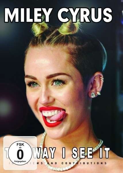 Cover for Miley Cyrus · The Way I See It (DVD) (2014)