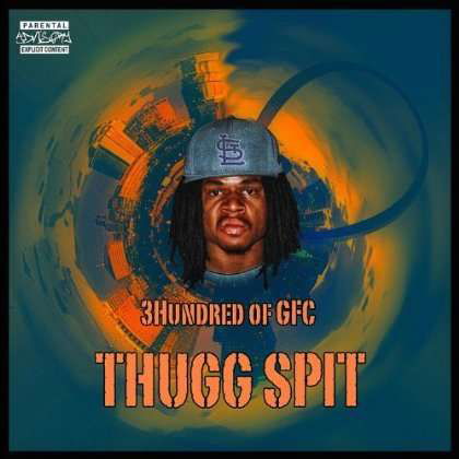 Cover for 3hundred · Thugg Spit (CD) (2012)