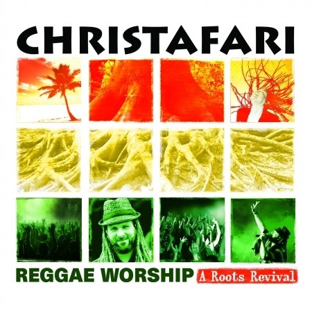 Cover for Christafari · Reggae Worship - A Roots Revival (CD) (2013)