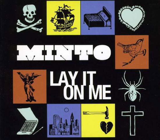 Cover for Minto · Lay It on Me (CD) (2009)