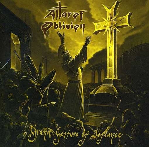 Cover for Altar of Oblivion · Grand Gesture of Defiance (CD) (2012)