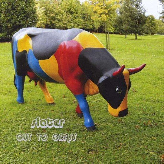 Cover for Slater · Out to Grass (CD) (2011)