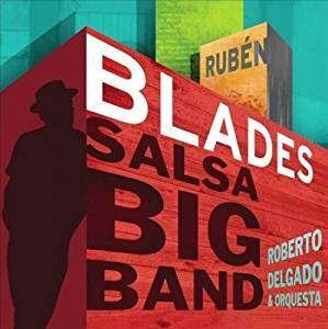 Cover for Ruben Blades · Salsa Big Band (CD) [Digipak] (2018)