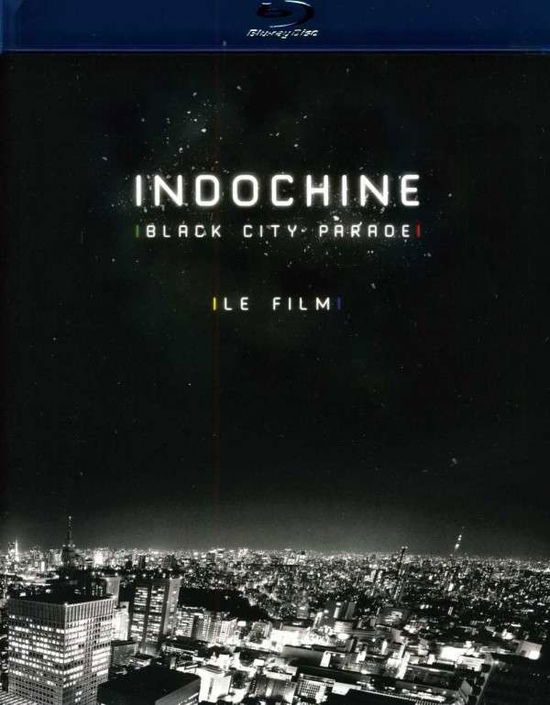 Cover for Indochine · Black City Parade Le Film (Blu-Ray) (2013)