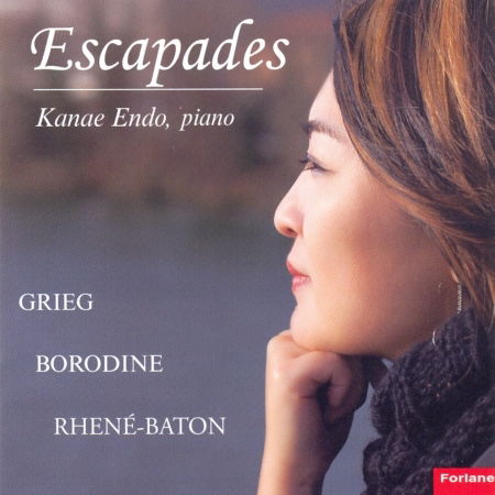 Grieg, Borodin, Rhene-Baton - Kanae Endo: Escapades - Musik - FORLANE - 3254870168897 - 8. November 2019