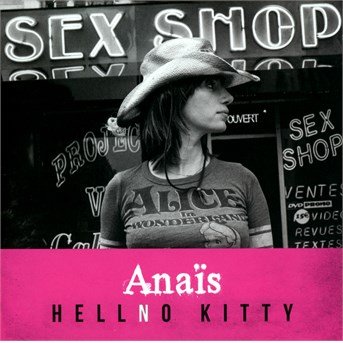 Cover for Anais · Hellno Kitty (CD) (2015)