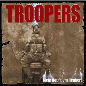 Mein Kopf Dem Henker - Troopers - Music - BAD DOG - 4005902626897 - November 4, 2004