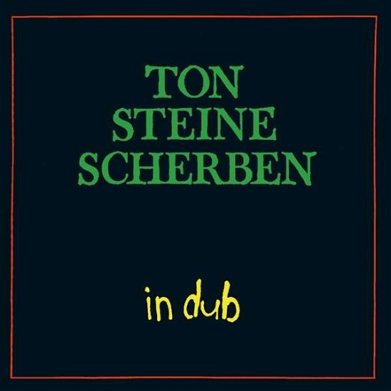 In Dub - Ton Steine Scherben - Musik - ECHO BEACH - 4015698012897 - 27. oktober 2017