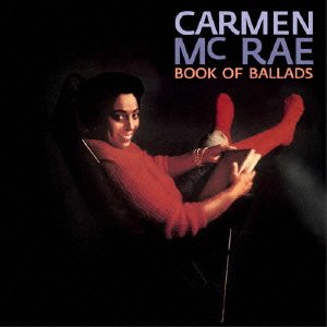 Cover for Carmen Mcrae · Book of Ballads +3 (CD) [Japan Import edition] (2015)
