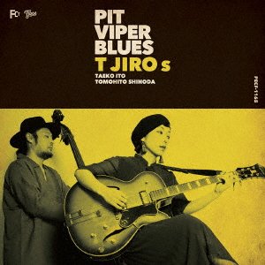 Cover for Tjiros · Pit Viper Blues (CD) [Japan Import edition] (2019)
