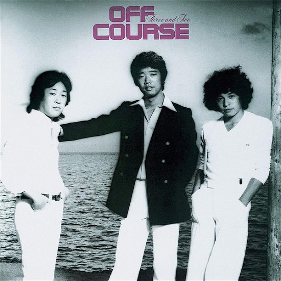 Cover for Off Course · Three and Two &lt;limited&gt; (CD) [Japan Import edition] (2019)