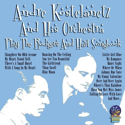 Play The Rodgers - Andre Kostelanetz - Musik - SOUNDS OF YESTERYEAR - 5019317020897 - 23. februar 2018