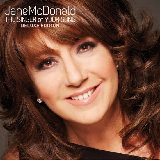 Cover for Jane Mcdonald · The Singer of Your Song (CD) [Deluxe edition] (2014)
