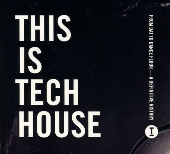 This Is Tech House - V/A - Muziek - TOOL ROOM - 5052075015897 - 25 augustus 2017