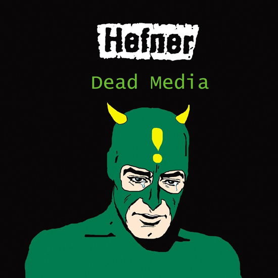 Dead Media - Hefner - Musiikki - WHERE IT'S AT IS WHERE YOU ARE - 5060853700897 - perjantai 13. toukokuuta 2022