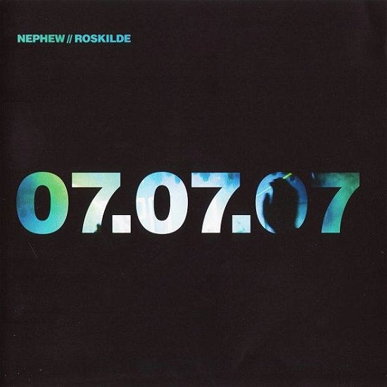 Cover for Nephew · Roskilde 070707 (CD/DVD) (2007)