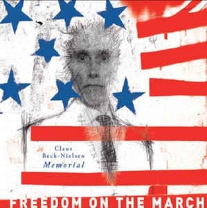 Claus Beck-nielsen Memorial · Freedom on the March (CD) (2011)