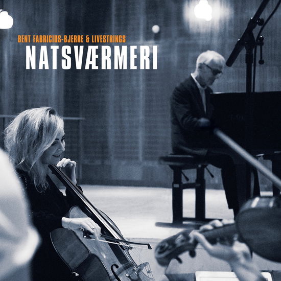 Natsværmeri - Bent Fabricius-Bjerre & Livestrings - Muzyka - Plantsounds - 5706274009897 - 12 października 2018