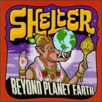 Cover for Shelter · Beyond Planet Earth (CD) [Limited, Reissue, Remastered edition] (2013)