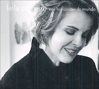 Cover for Leila Pinheiro · Nos Horizontes Do Mundo (CD) [Digipak] (2005)