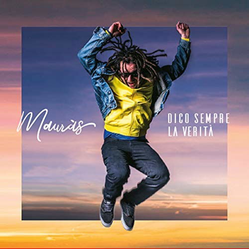 Cover for Mauras · Dico Sempre La Verita (CD) (2019)