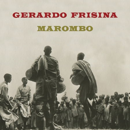 Marombo - Gerardo Frisina - Música - SCHEMA - 8018344114897 - 6 de dezembro de 2019