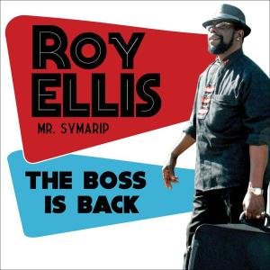 Boss Is Back - Roy Ellis - Music - LIQUIDATOR - 8436035001897 - February 24, 2011